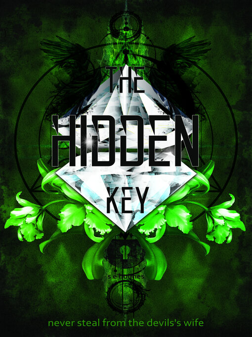 Title details for The Hidden Key (Second Sacred Trinity) by S E Holmes - Available